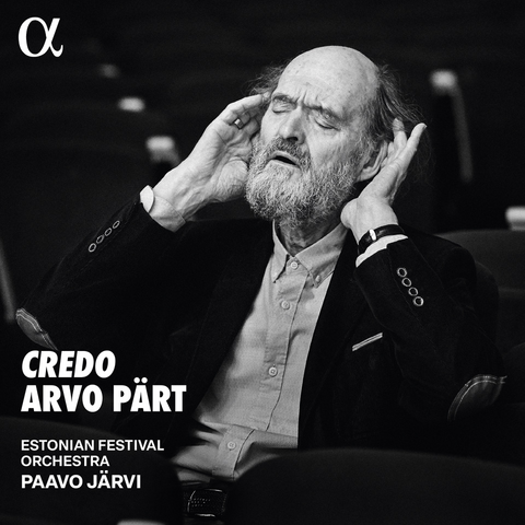 Picture of Arvo Pärt, eyes closed, hands behind ears, looking up.

CREDO ARVO PÄRT

ESTONIAN FESTIVAL ORCHESTRA

PAAVO JÄRVI
