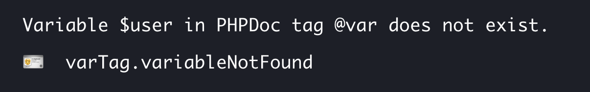 Variable $user in PHPDoc tag @var does not exist.
varTag.variableNotFound
